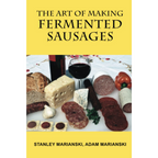 The Art of Making Fermented Sausages Book